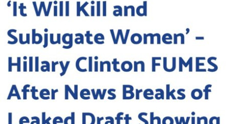 “It Will Kill and Subjugate Women”  – Hillary Clinton